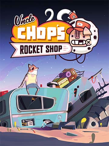 Uncle Chop's Rocket Shop  | ال آی مدیا | بزرگترین مرجع دانلود فارسی ساز و زیرنویس فارسی بازی های کامپیوتری