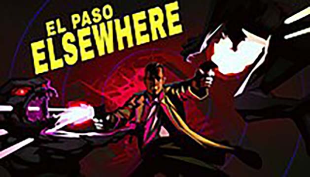 El Paso, Elsewhere | ال آی مدیا | بزرگترین مرجع دانلود فارسی ساز و زیرنویس فارسی بازی های کامپیوتری