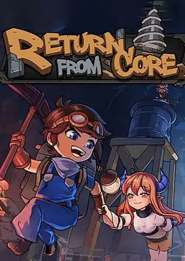 Return From Core | ال آی مدیا | بزرگترین مرجع دانلود فارسی ساز و زیرنویس فارسی بازی های کامپیوتری