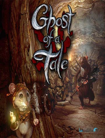 Ghost of a Tale | ال آی مدیا | بزرگترین مرجع دانلود فارسی ساز و زیرنویس فارسی بازی های کامپیوتری