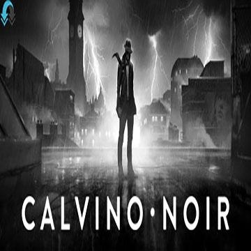 Calvino Noir | ال آی مدیا | بزرگترین مرجع دانلود فارسی ساز بازی های کامپیوتری