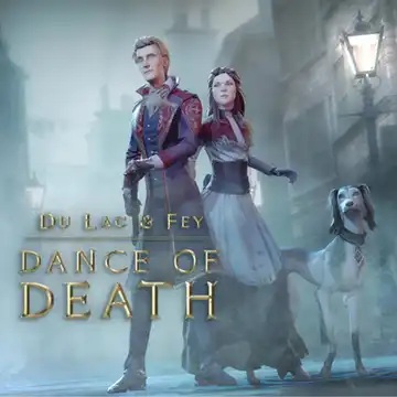 Dance of Death: Du Lac & Fey | ال آی مدیا | بزرگترین مرجع دانلود فارسی ساز و زیرنویس فارسی بازی های کامپیوتری