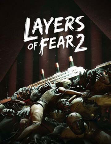 Layers of Fear 2  | ال آی مدیا | بزرگترین مرجع دانلود فارسی ساز و زیرنویس فارسی بازی های کامپیوتری